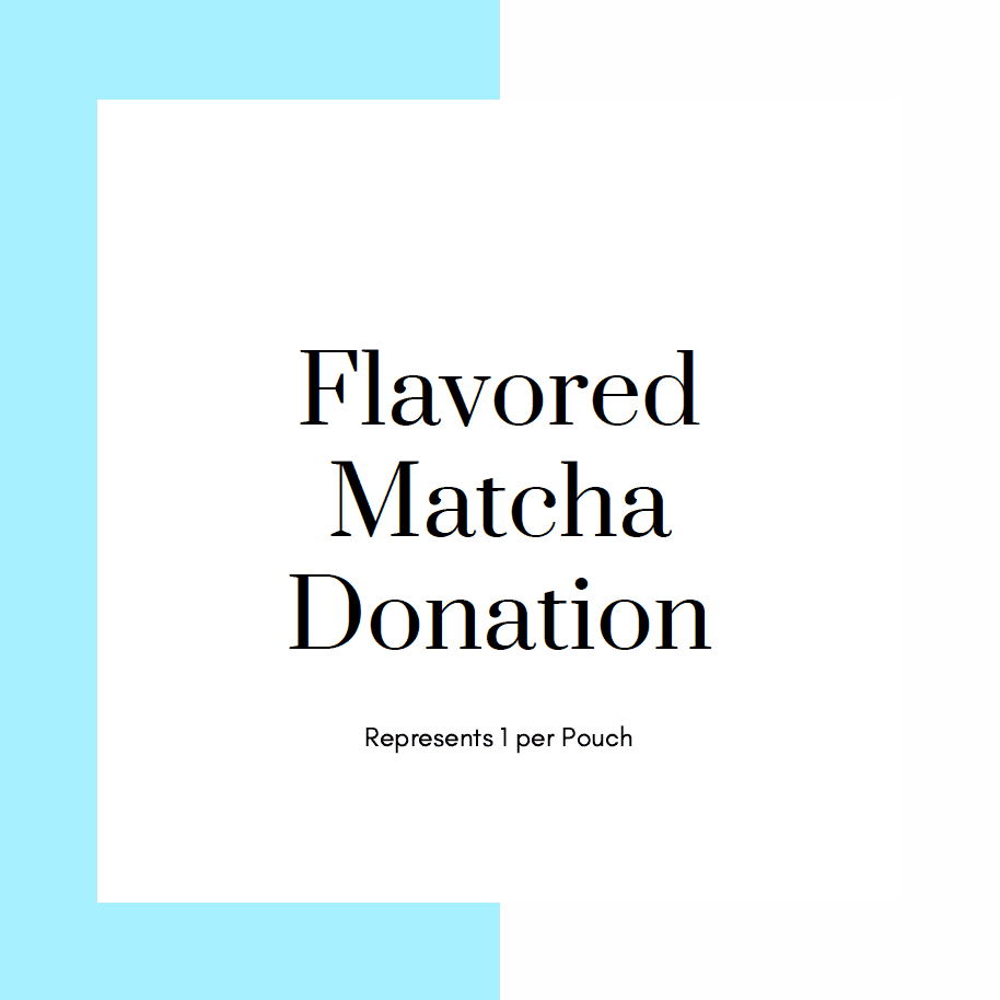 Flavored Matcha Donation by Matcha Fit Tea