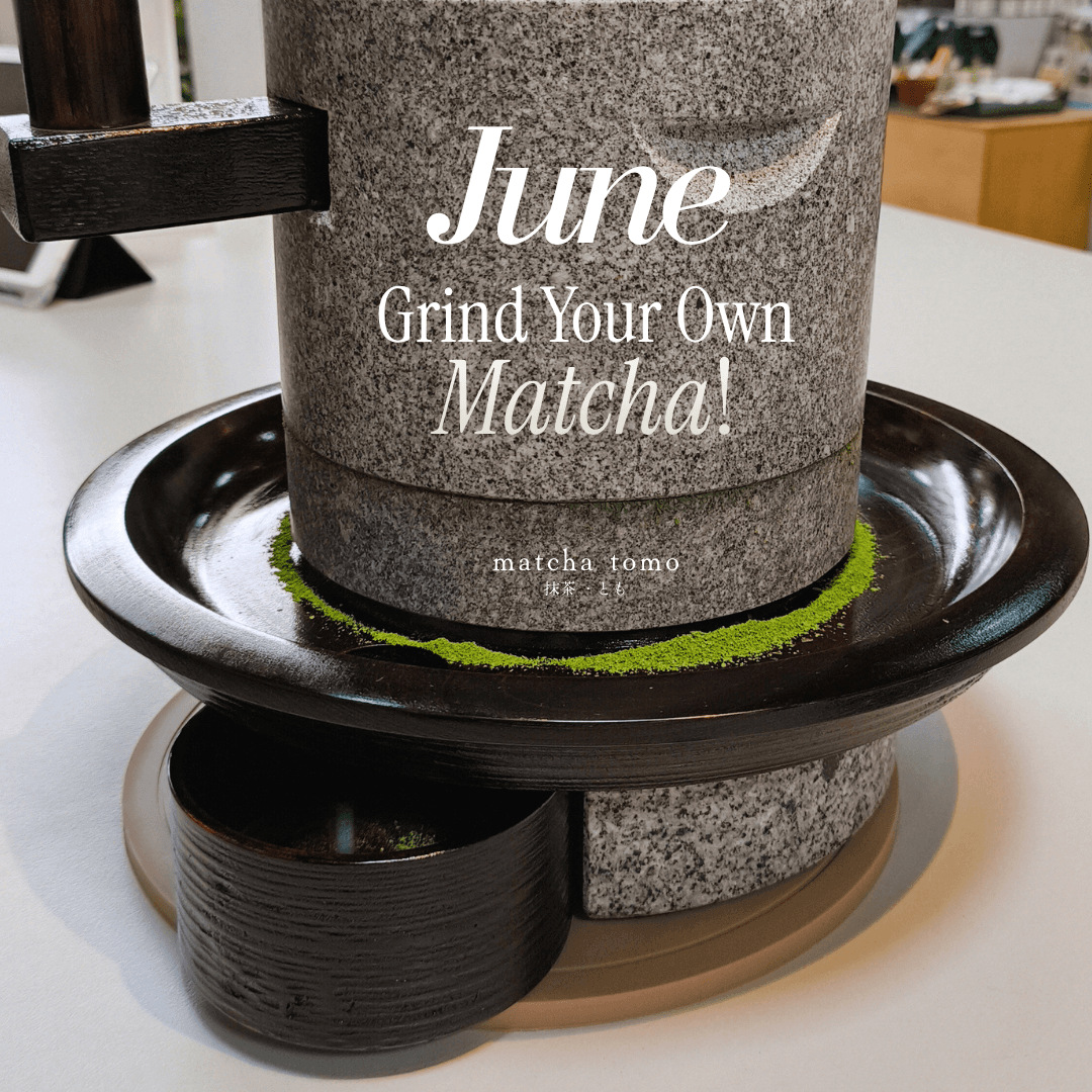 Matcha Stone Milling: Hand Grinding & Learning Experience (June) by Matchatomo -- matcha product image